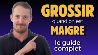 Comment GROSSIR quand on est MAIGRE guide complet [upl. by Bashemeth12]