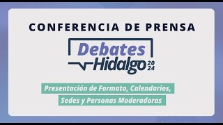 Conferencia de prensa Debates Hidalgo 2024 [upl. by Nasah]