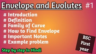 envelope evolutes calculas Envelope and Evolutes In Hindi  Family of Curve 1 BSc Mathematics [upl. by Kenyon]