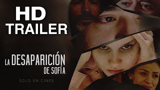 LA DESAPARICIÓN DE SOFÍA  Trailer 35quot [upl. by Bronnie]