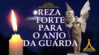 Reza Forte para o Anjo da Guarda [upl. by Etam]