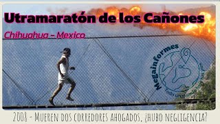 Mueren dos corredores ahogados en el Ultramaraton de los Cañones del 2008 [upl. by Eentirb]