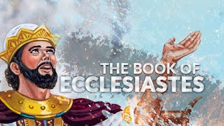 The Book of Ecclesiastes ESV Dramatized Audio Bible FULL [upl. by Pouncey]