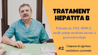 TRATAMENT PENTRU HEPATITA B  Profunivdr Paul Mitruț [upl. by Featherstone]