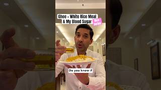 EP34 Ghee  White Rice Meal amp My Blood Sugar  Rice Series [upl. by Kowatch]