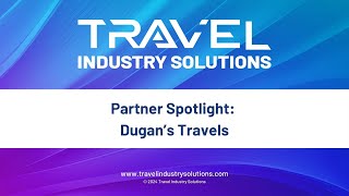 Partner Spotlight Dugans Travels [upl. by Aztinay799]