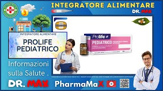 ❤️‍🔥 PROLIFE PEDIATRICO Integratore Alimentare 🩺 Info Salute 👔 Dr MAX [upl. by Etnovad]