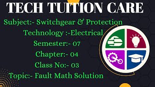 switchgear amp protection chapter 4 electrical 7th semester class no 03 Fault math solution [upl. by Moina]