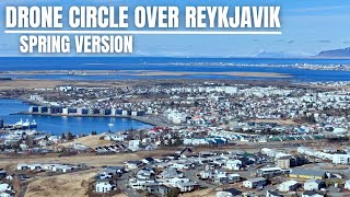 Reykjavik Spring View  Drone Circle With Zoom For The Volcano Background [upl. by Niu]