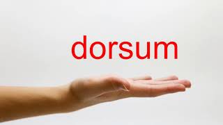 How to Pronounce dorsum  American English [upl. by Emmey]