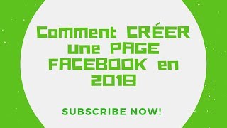 FORMATION GRATUITE Comment CRÉER une PAGE FACEBOOK en 2018 [upl. by Ivor]