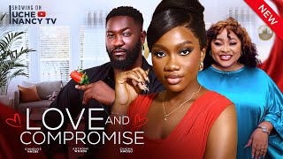 LOVE amp COMPROMISE New Movie Chinenye Nnebe Anthony Woode Chioma Nwosu 2024 Nollywood Movie [upl. by Remlap27]