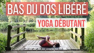 Soulagez le BAS DU DOS  Yoga débutant antidouleur doux et allongé [upl. by Akeem87]