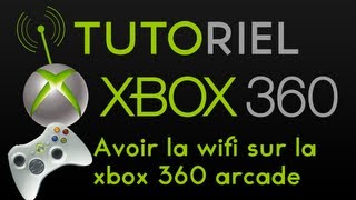 Tuto Avoir la wifi avec lXbox 360 Arcade [upl. by Anahsor434]