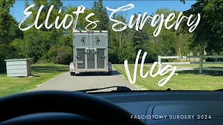 Elliots Surgery Vlog  Fasciotomy Surgery 2024 \\ [upl. by Hacker]