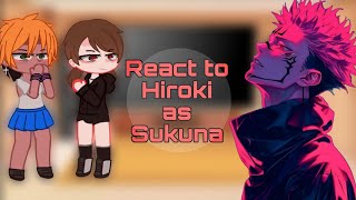 NTR Kokujin No Tensoukei React to Hiroki As Sukuna Ryomen Gacha club Part1 [upl. by Arlo]