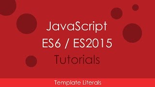 JavaScript ES6  ES2015  05 Template Literals [upl. by Elehcir]