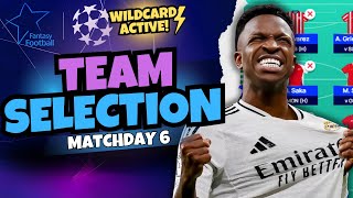 UCL Fantasy MATCHDAY 6 TEAM SELECTION WILDCARD ACTIVE Champions League Fantasy 2425 [upl. by Atneuqal]