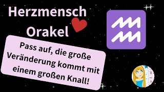 WASSERMANN ♒️ quotPass auf die große Veränderung kommt mit einem großen Knallquot•Herzmenschorakel [upl. by Hgalehs]