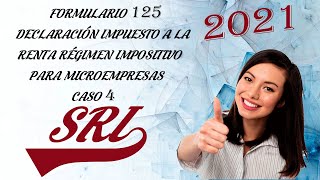 FORMULARIO 125  DECLARACION DE IMPUESTO A LA RENTA RÉGIMEN IMPOSITIVO PARA MICROEMPRESAS  CASO 4 [upl. by Richie]