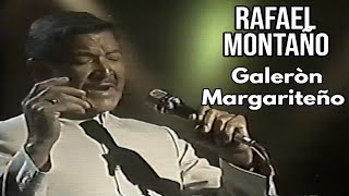 RAFAEL MONTAÑOGALERON MARGARITEÑO [upl. by Norga]