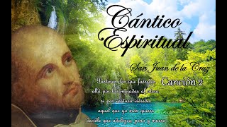 Canción 23 del Cántico Espiritual de San Juan de la Cruz [upl. by Evvie]