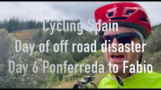 Offroad cycling detour on day 6 of cycle touring Spain  Ponferrada to Fabio [upl. by Ahselef]