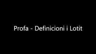 Profa  Definicioni i Lotit [upl. by Narhem800]