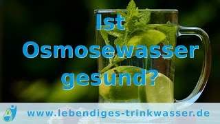 Osmosewasser  ist es wirklich gesund [upl. by Nomelif567]