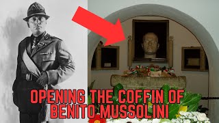 Opening The Coffin Of Benito Mussolini  The Italian Dictator [upl. by Pellegrini]