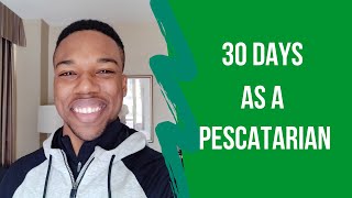 30 Days of Eating Like A Pescatarian  This Diet Was Surprisingly Easy [upl. by Cloe]