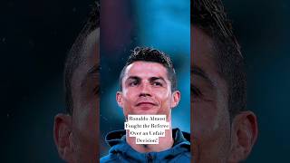 Ronaldo Almost Fought the Referee Over an Unfair Decision [upl. by Conall889]