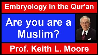 Question to Dr Keith L Moore quotAre you are a Muslimquot [upl. by Negriv]