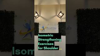 Isometric Strengthening Exercises for Shoulder [upl. by Kolivas]