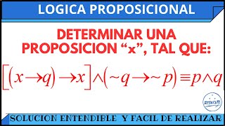 Como Determinar x en una Proposición Lógica Proposicional [upl. by Dirraj799]