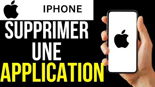 Comment Supprimer Une Application Sur Iphone [upl. by Warrenne]