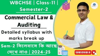 Semester2  Commercial Law amp Auditing  new syllabus  class11 202425 WBCHSE [upl. by Drida37]