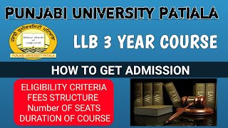 HOW TO GET ADMISSION LLB 3 Yr COURSE IN PU PATIALAPUP LLB ADMISSION PROCESSELIGIBILITYFEESSEATS [upl. by Brownson]