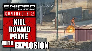 Sniper Ghost Warrior Contracts 2 – Kill Ronald Payne With Explosion Challenge [upl. by Enirak724]