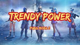 PUBG MOBILE  TRENDY POWER lyrics [upl. by Allrud]