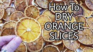 TUTORIAL How To DRY ORANGE SLICES  Come ESSICCARE le ARANCE [upl. by Dirrej]