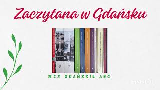 Zaczytana w Gdańsku 23 Gdańskie ABC [upl. by Tammie829]