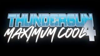 Thunder Gun 4 Maximum Cool [upl. by Brockie]