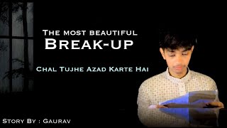 The Most Beautiful BreakUp  Gaurav Poetic Story [upl. by Brown574]