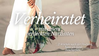 Verheiratet mit einem verdeckten Narzissten  Storytime quotEhequot mit verdeckten Narzissten [upl. by Anauqes]