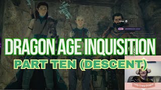 Solavellan  Dragon Age Inquisition Part 10 Descent [upl. by Adnawt]