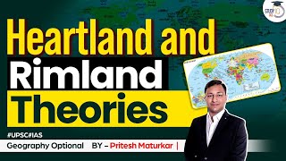 Heartland and Rimland Theories  Mackinder and Spykman  Geography Optional  UPSC Mains  StudyIQ [upl. by Arraic147]