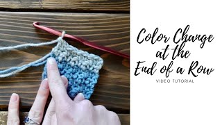 How to Color Change in Crochet at End of Row  Easy Beginner Tutorial [upl. by Gaskill]