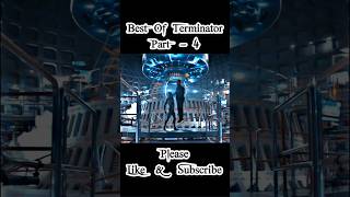 Best Of Terminator Part 4 shorts youtubeshorts viralvideo [upl. by Ike]