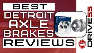 Best Detroit Axle Brakes 🚗 Buyer’s Guide  Drive 55 [upl. by Norra]